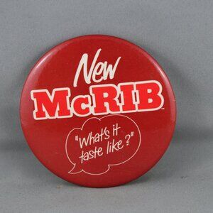 Vintage McDonalds Pin - New McRib What It Tastes Like - Celluloid PIn